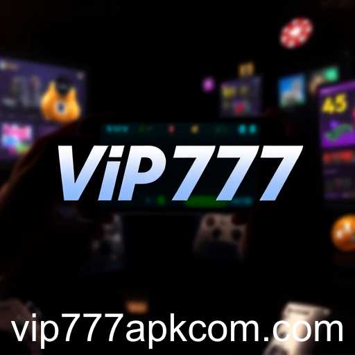 The Rise of Vip777 APK in Online Gaming